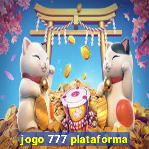 jogo 777 plataforma